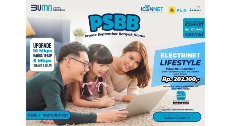 Dalam memenuhi kebutuhan internet dan listrik yang cukup dan andal di masa _Work From Home_ atau _Study From Home_, PT PLN (Persero) berkolaborasi dengan anak usahanya PT Indonesia Comnets Plus (ICON +) menghadirkan layanan terbaik dengan harga yang terjangkau bagi pelanggan.
