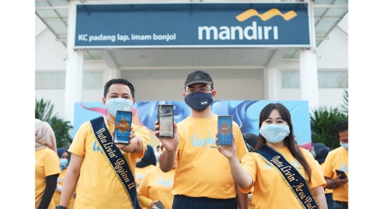 campaign Livin by Mandiri sebagai salah satu solusi layanan digital yang handal bagi masyarakat Indonesia.