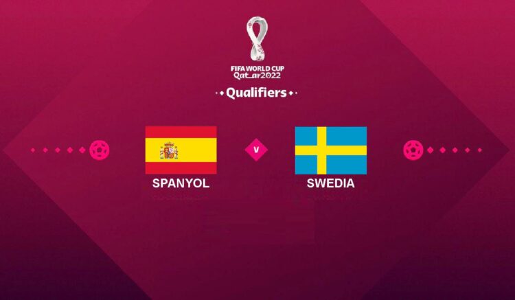 Laga terakhir grup B kualifikasi piala dunia 2022 zona eropa akan menyajikan partai penting yang mempertemukan timnas Spanyol melawan Timnas Swedia.