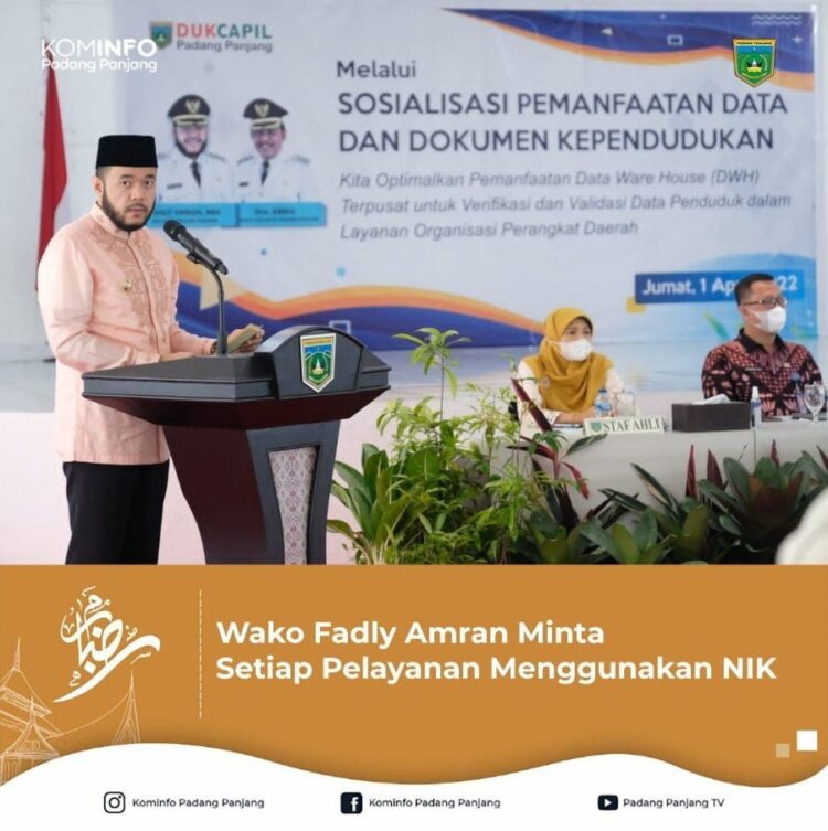 Wali Kota. H. Fadly Amran, BBA Datuak Paduko Malano mempertanyakan sejauh mana OPD di Padang Panjang memanfaatkan Nomor Induk Kependudukan (NIK) dalam melakukan pelayanan ke masyarakat.