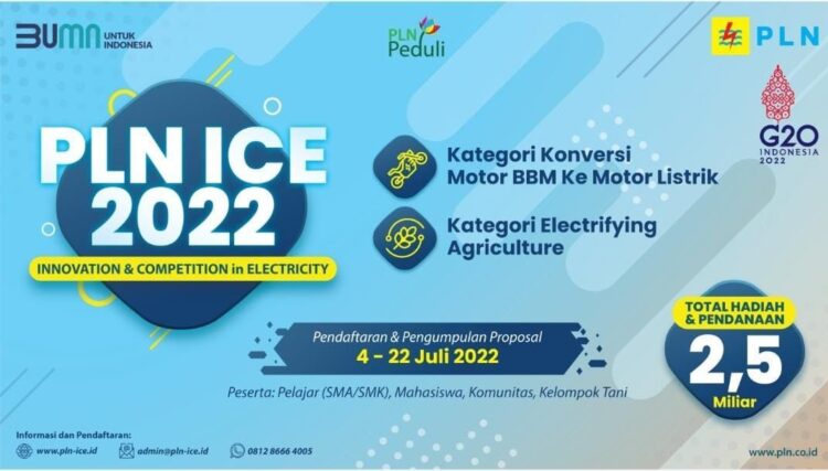 kompetisi-Pendaftaran proposal kompetisi PLN ICE dibuka hingga 22 Juli 2022 melalui www.pln-ice.id.
