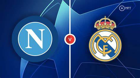 Napoli VS Real Madrid, Duel Dua Tim Favorit Grup C 1 th