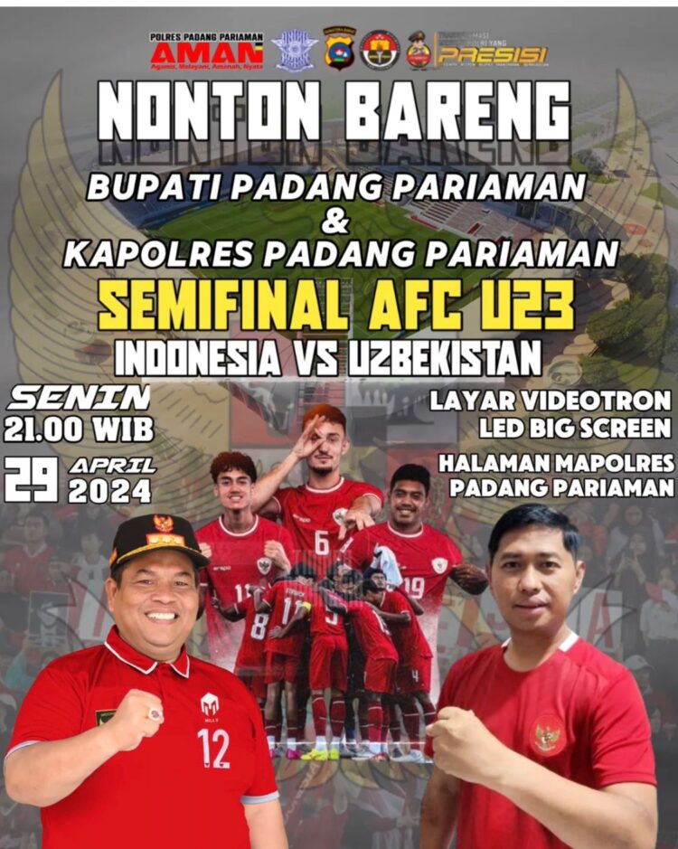 Semi Final AFC Indonesia Vs Uzbekistan, Kapolres dan Bupati Padangpariaman Gelar Nobar 1 NOBAR—Kapolres dan Bupati Padangpariaman menggelar nobar pertandingan semifinal AFC U23 Indonesia Vs Uzbekistan.