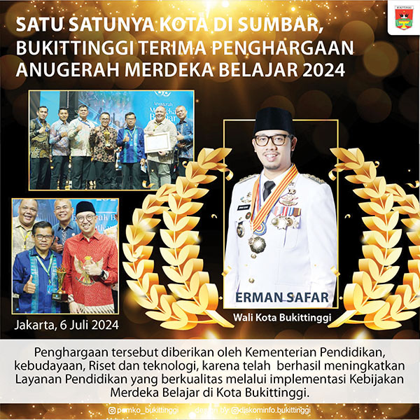 Satu-Satunya Kota di Sumbar, Bukittinggi Terima Penghargaan Anugerah Merdeka Belajar 2024 1 SATU-satunya Kota di Sumbar, Bukittinggi terima penghargaan
Anugerah Merdeka Belajar 2024.