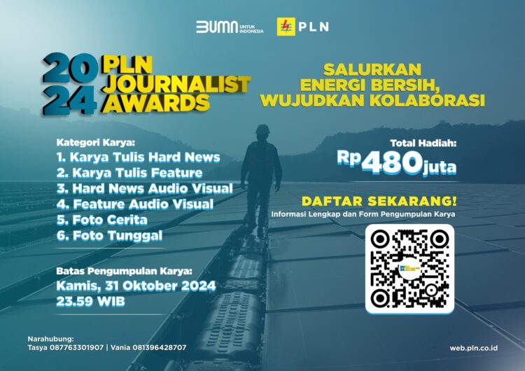 Pendaftaran PLN Journalist Award 2024 Tinggal Sebulan Lagi, Kirimkan Karya Jurnalistik Terbaikmu! 1 r
