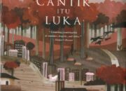 Novel Cantik Itu Luka, Potret Gelap Kecantikan, Kutukan dan Kekerasan