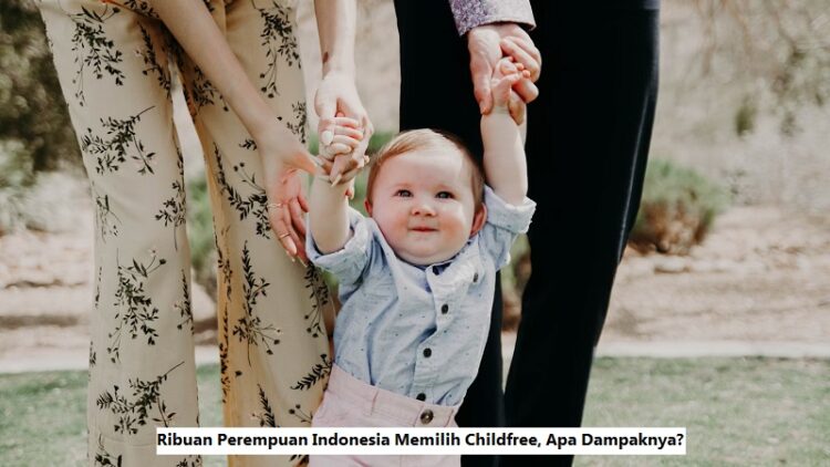 Ribuan Perempuan Indonesia Memilih Childfree, Apa Dampaknya? 1 unsplash.com
