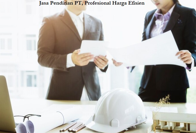 Jasa Pendirian PT, Profesional Harga Efisien 1 ilustrasi (freepik.com)
