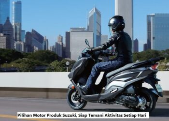Pilihan Motor Produk Suzuki, Siap Temani Aktivitas Setiap Hari