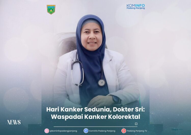 Peringati Hari Kanker Sedunia, Dokter Sri: Waspadai Kanker Kolorektal 1 dr sri Hari Kanker Sedunia