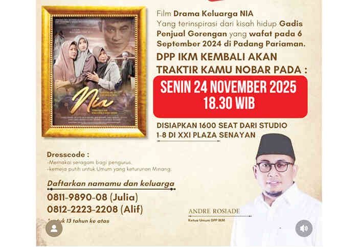 Andre Rosiade: IKM Traktir Warga Minang Nonton Gratis Film “Nia” di Plaza Senayan 1 NONTON GRATIS— Ketua Umum IKM Andre Rosiade kembali menginisiasi nonton bareng (nobar) gratis untuk warga Minang di Jakarta dan sekitarnya. IKM menyiapkan 1.600 kursi untuk pemutaran film drama keluarga “Nia”, Jumat (21/11) pukul 18.30 WIB di Bioskop XXI Plaza Senayan, Jakarta Pusat.